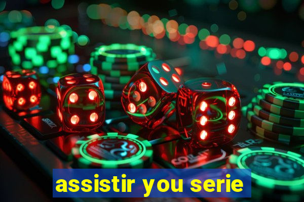 assistir you serie